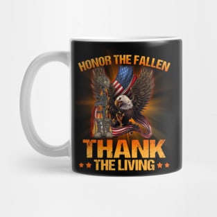 Honor The Fallen Thank The Living Memorial Day Veterans Day Mug